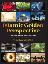 Image of Islamic golden perspective : benang merah sejarah Islam