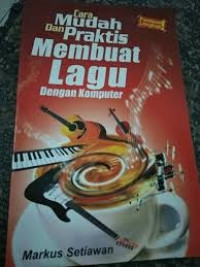 Image of Cara Mudah Dan Praktis membuat lagu dengan Komputer