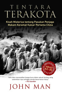 Image of Tentara Terakota : kisah misterius tentang pasukan penjaga makam keramat kaisar pertama China