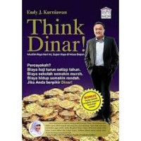 Image of Think dinar! berpikir dinar, muslim kaya hari ini, super kaya dimasa depan